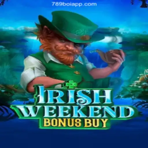 Discover the Thrills of IrishWeekendBonusBuy at 789 Boi Casino