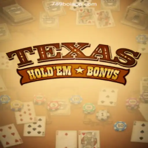 Mastering Texas Holdem Bonus: A Comprehensive Guide to Rules and Strategies at 789 Boi Cassino Online